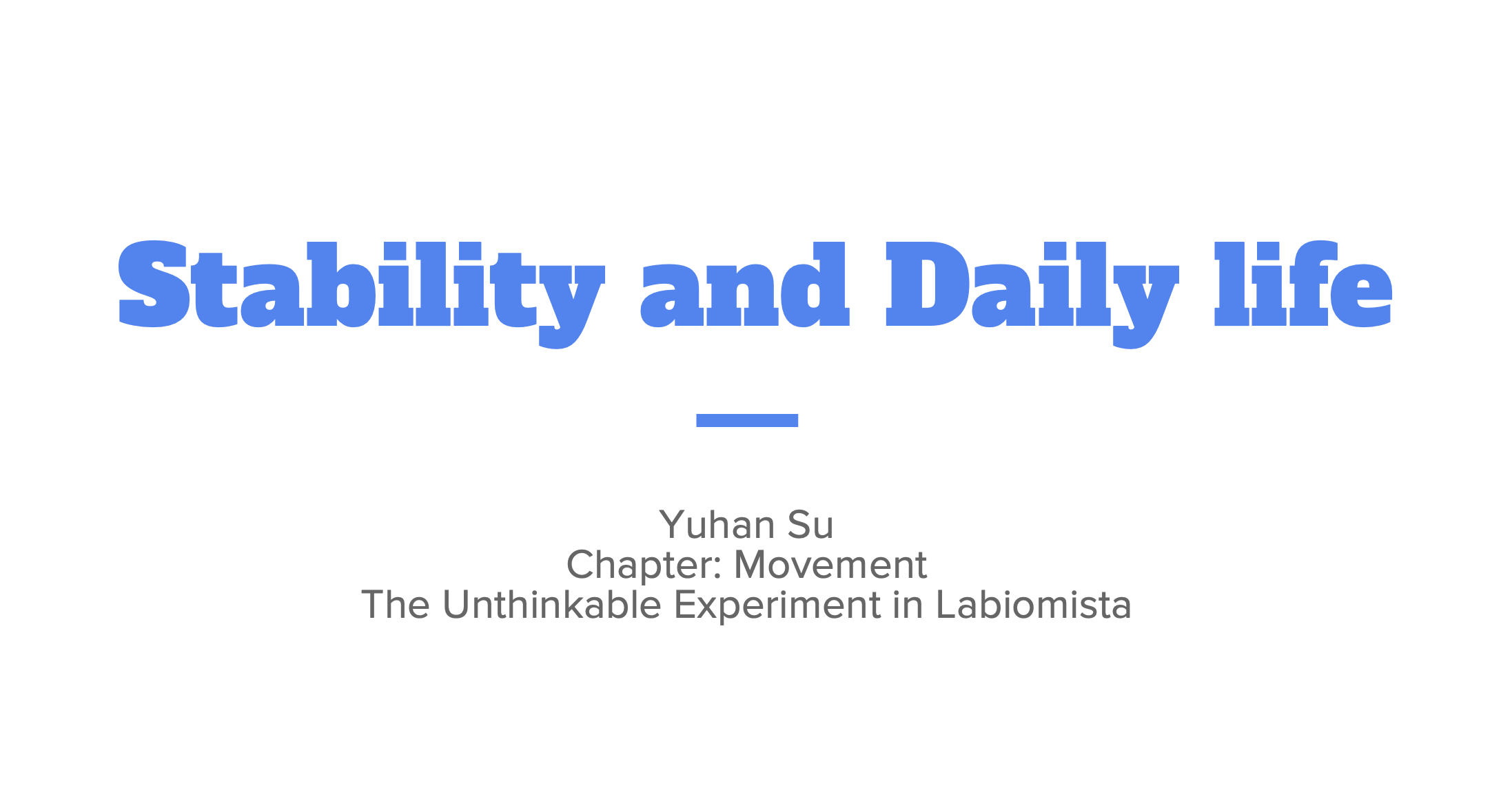 YuHan stability and daily life