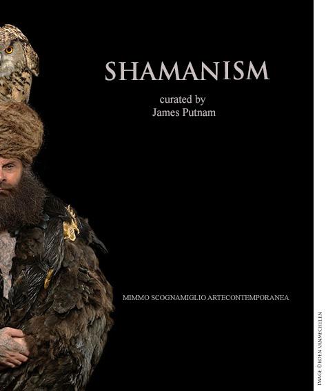 Shamanism curated by James Putnam ©Koen Vanmechelen